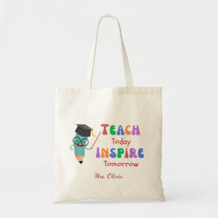 Teach Today Inspirierte Tomorrow trendy Quote Teac Tragetasche