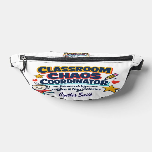 Teacher Appreciation Chaos Coordinator Fanny Pack (Poser)