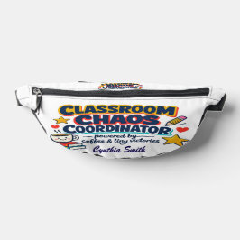 Teacher Appreciation Chaos Coordinator Fanny Pack Bauchtasche