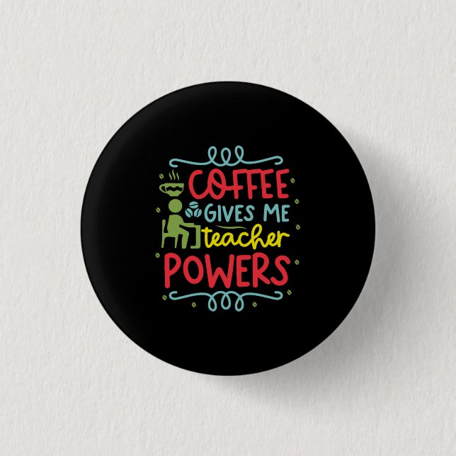 Teacher Art Coffee Gives Button (Vorderseite)