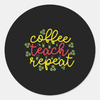 Teacher Art Coffee Teach Wiederholung Runder Aufkleber