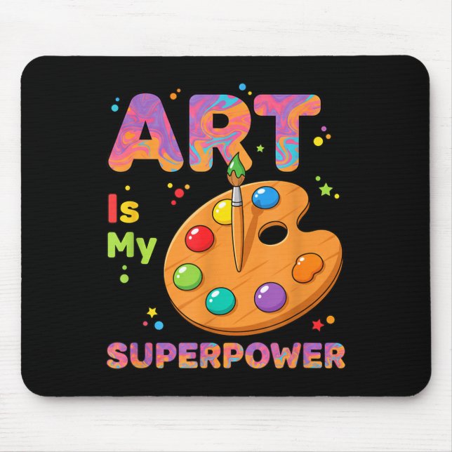 Teacher - Art Is My Superwer Art Teacher Drawing P Mousepad (Vorne)