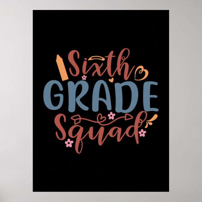 Teacher Art Sixth Grad Squad Poster (Vorne)