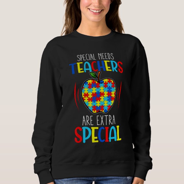 Teacher Autism Special Need Teacher Extra Special  Sweatshirt (Vorderseite)