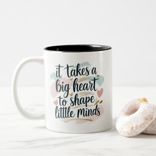 Teacher Coffee Mug – It Takes a Big Heart to Shape (Avec donut)