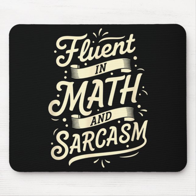 Teacher Fluent In Math And Sarcasm Teacher - Funny Mousepad (Vorne)