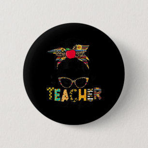 Teacher Life Messy Bun Teacher's Day Button