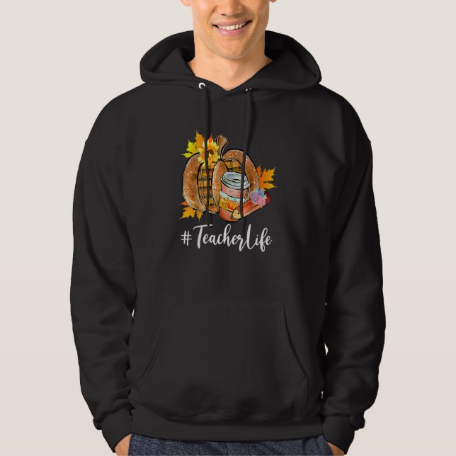 Teacher Life Pumpkin Latte Fall Autumn Thanksgivin Hoodie (Vorderseite)