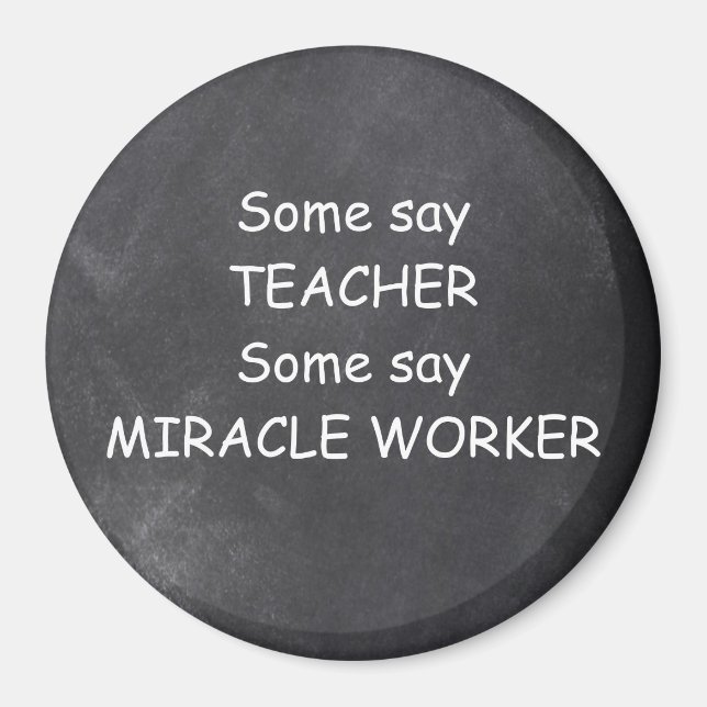 Teacher Miracle Worker Chalkboard Design Geschenk  Magnet (Vorne)
