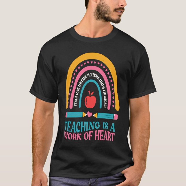 Teacher Motivational Saying Teaching Is A work of  T-Shirt (Vorderseite)