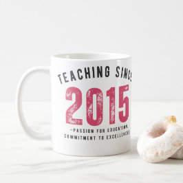 Teacher Mug | Teaching Since 2015 Kaffeetasse