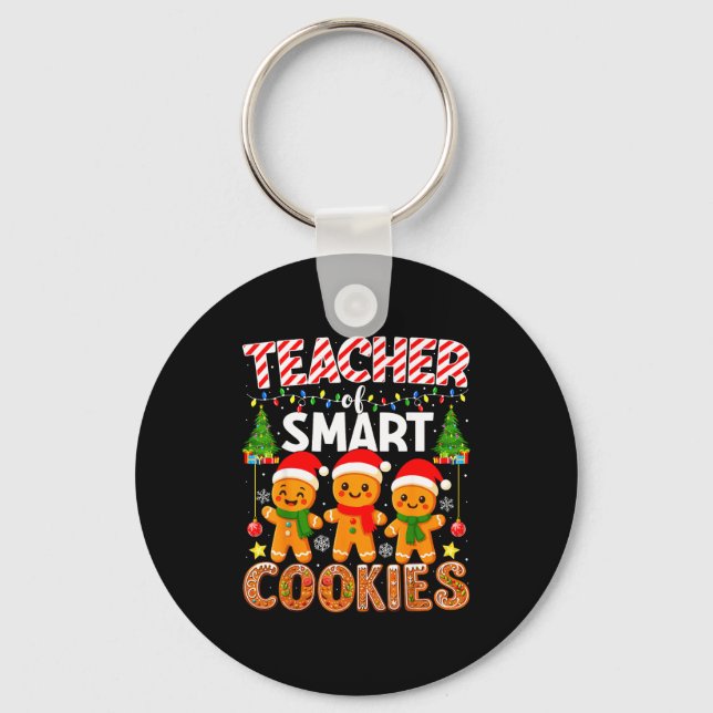 Teacher Of Smart Cookies Funny Gingerbread Teacher Schlüsselanhänger (Vorderseite)