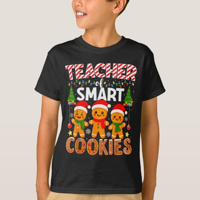 Teacher Of Smart Cookies Funny Gingerbread Teacher T-Shirt (Vorderseite)