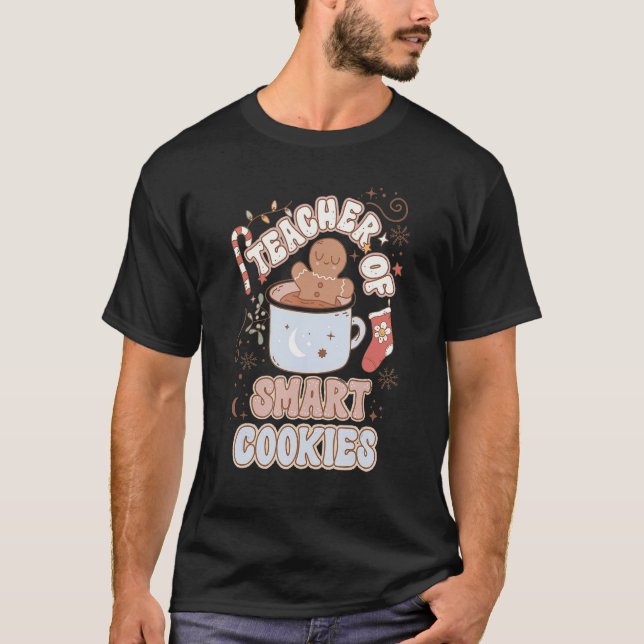 Teacher Of Smart Cookies Groovy Gingerbread Cookie T-Shirt (Vorderseite)