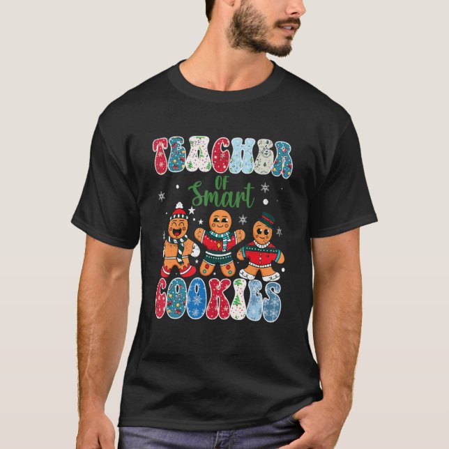 Teacher Of Smart Cookies T-Shirt (Vorderseite)