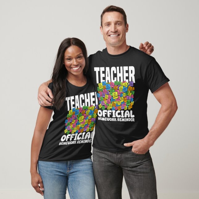 TEACHER - OFFICIAL HOMEWORK REMINDER T-Shirt (Unisex)