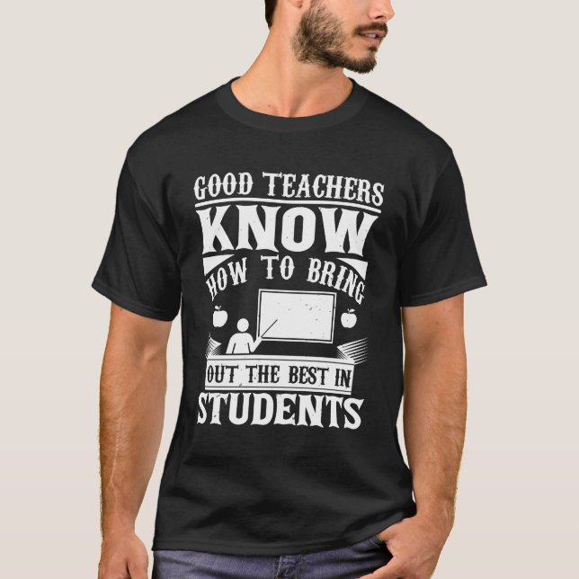 Teacher Quote Gift T-Shirt (Vorderseite)