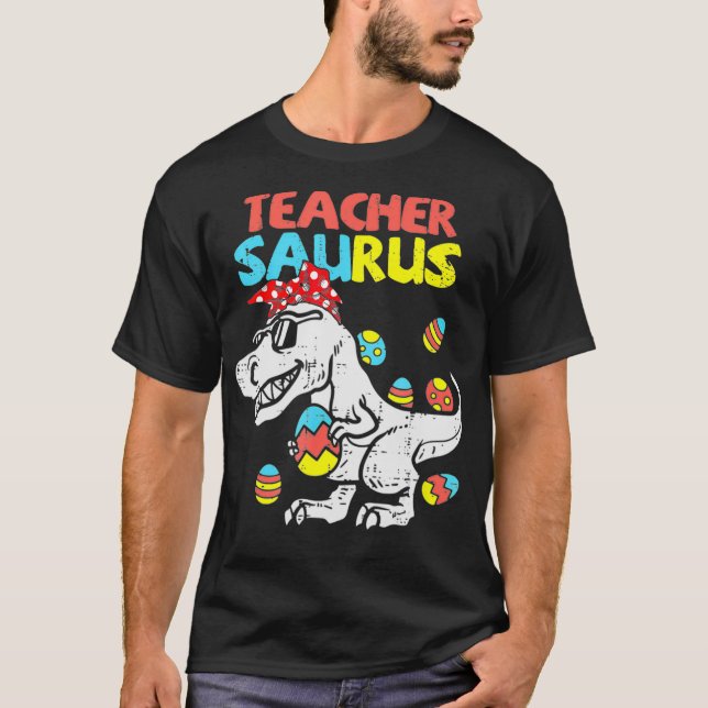 Teacher Saurus T Re Easter Bunny Dinosaur Eggs T-Shirt (Vorderseite)