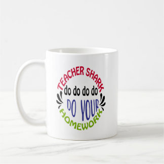 Teacher Shark Do Do Do Do - Coffee Mug
