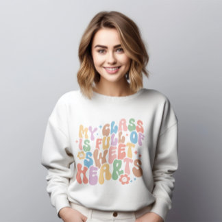 Teacher Shirt, Meine Klasse voller Süße Sweatshirt