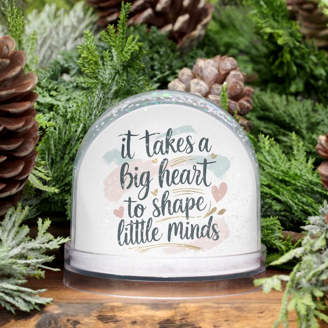 Teacher Snow Globe Gift – It Takes a Big Heart to  Schneekugeln (Winter)