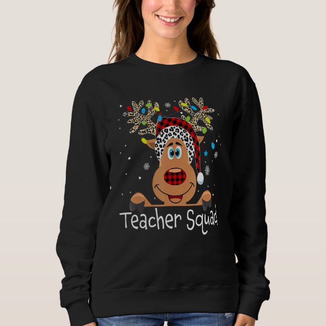 Teacher Squad Reindeer  Teacher Christmas Xmas 1 Sweatshirt (Vorderseite)