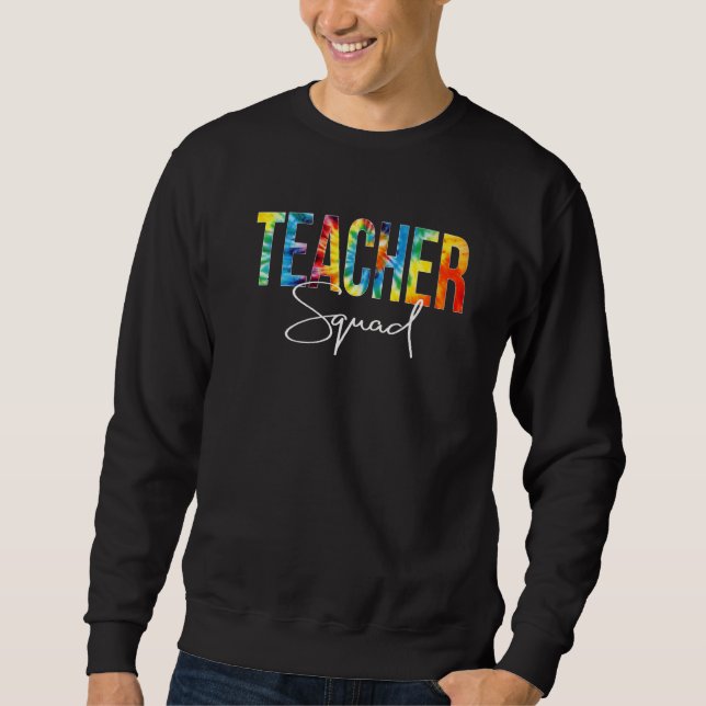 Teacher Squad Tie Dye Appreciation Day Hello Back  Sweatshirt (Vorderseite)