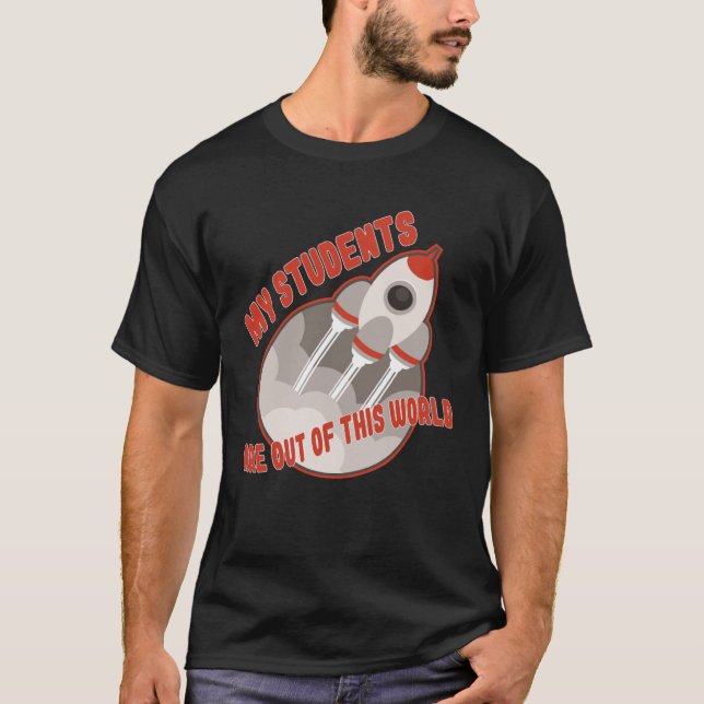 Teacher  Students Out Of This World T-Shirt (Vorderseite)