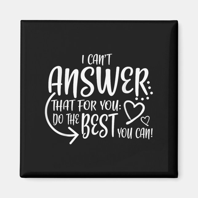 Teacher Test Day Gift Testing Quote State Exam Lad Magnet (Vorne)