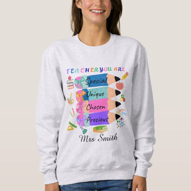 Teacher you are special inspiration teacher day sweatshirt (Vorderseite)