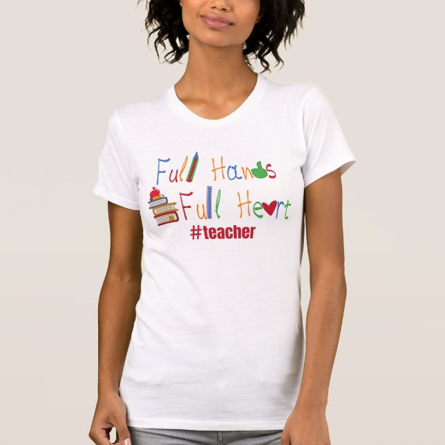 Teacher zitieren Sie ein Geschenk für die ganze He T-Shirt (Vorderseite)
