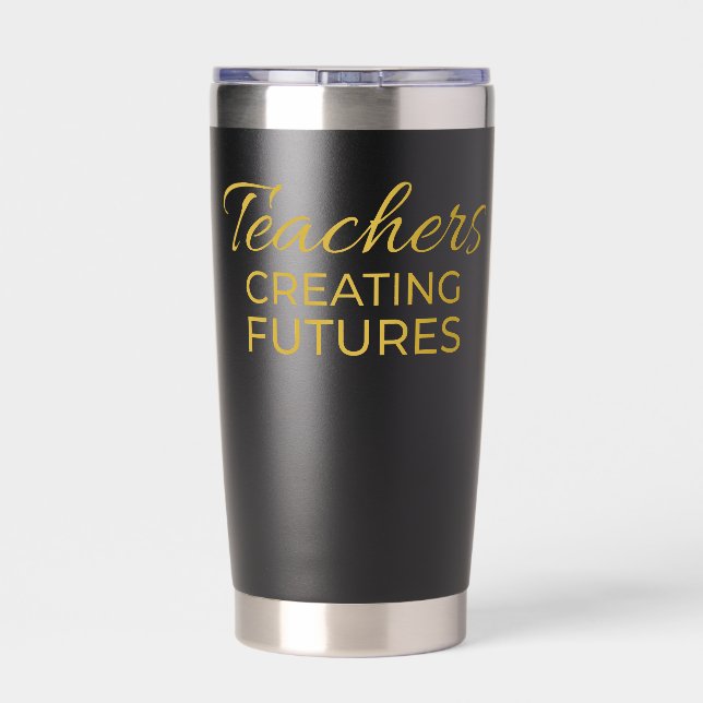 Teachers Creating Futures Black Gold Motivational  Thermobecher (Rückseite)