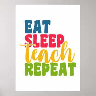 Teacher's Day Eat Sleep Teach Repeat Poster