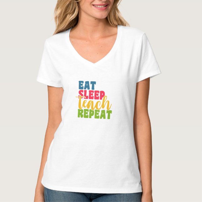 Teacher's Day essen schlafende Teach Wiederholung T-Shirt (Vorderseite)
