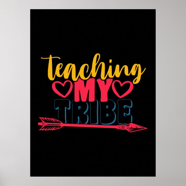 Teacher's Day Teaching My Tribe Poster (Vorne)
