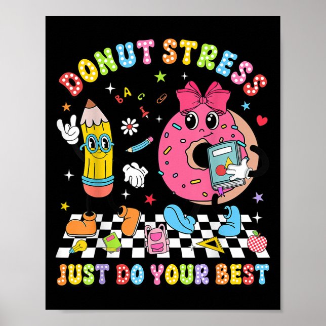 Teachers Donut Stress Just Do Your Test Day Boys G Poster (Vorne)
