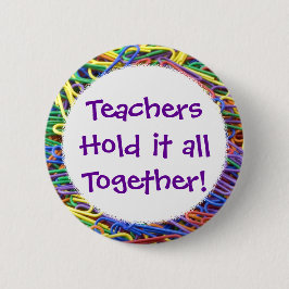Teachers Hold it Together Paperclips Button