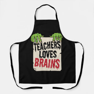 Teachers Loves Brains Funny Halloween Teacher Shir Schürze