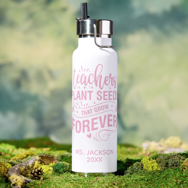 Teachers Plant Seeds That Grow Forever Trinkflasche (Von Creator hochgeladen)