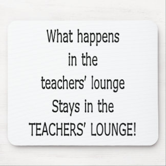 TEACHERSLOUNGE MOUSEPAD