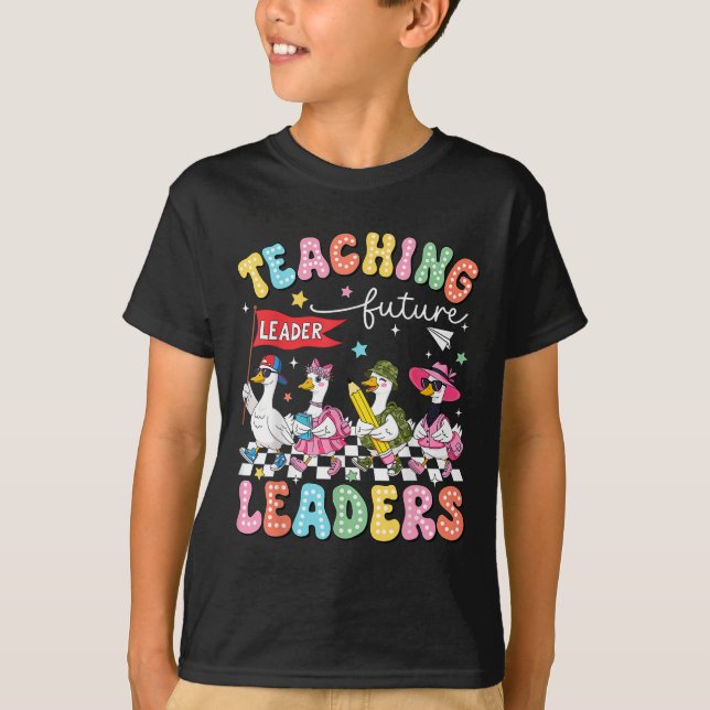 Teaching Future Leaders Led By A Silly Goose Back  T-Shirt (Vorderseite)