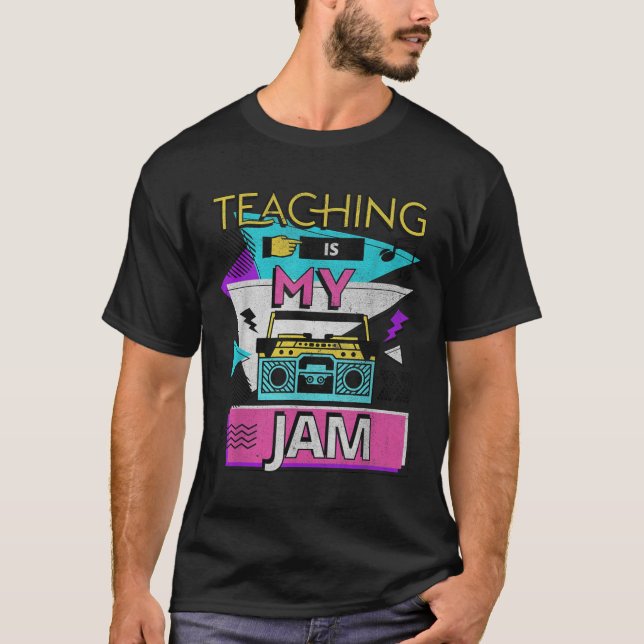 Teaching Is My Jam Funny Retro Teacher Back To Sch T-Shirt (Vorderseite)