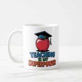 Teaching Is My Superpower Funny Teacher Coffee Mug Kaffeetasse