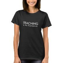 Teaching Is My Superpower