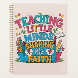 Teaching Little Minds Teacher's Planner 