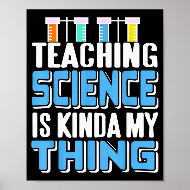 Teaching Science Is Definitely My Favorite Thing  Poster (Vorne)