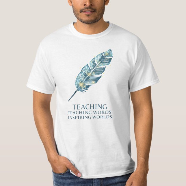Teaching Words, Inspiring Worlds T-Shirt (Vorderseite)