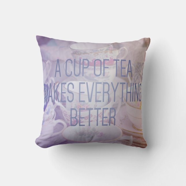 Teacup Quote Akzent Pillow Kissen (Vorderseite)
