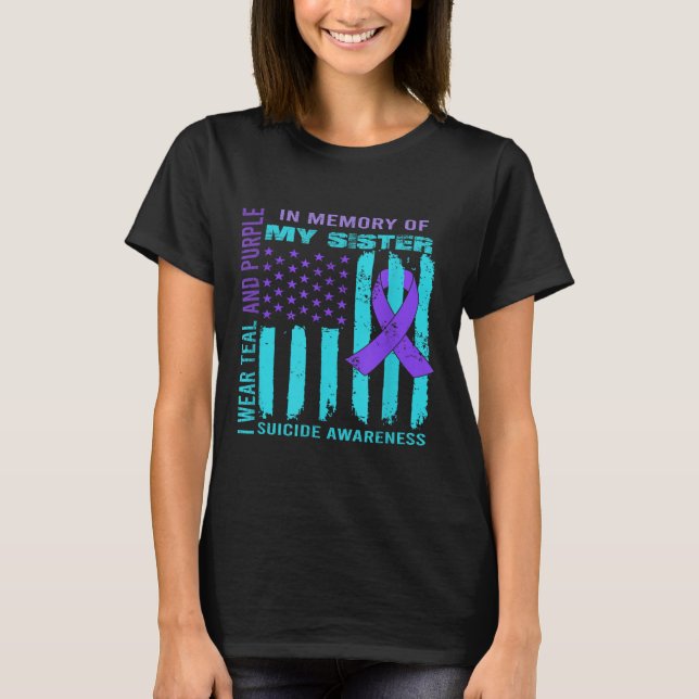 Teal Purple Ribbon Suicide Awareness Flag Sister B T-Shirt (Vorderseite)
