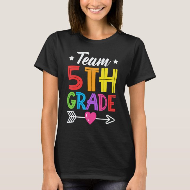 Team 5th Grade Teacher Student Kid Back To School  T-Shirt (Vorderseite)